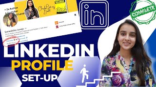 How to create amp Set up a great LinkedIn account in 2024 LinkedIn Tutorial for beginners  Sameeksha [upl. by Teufert]