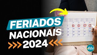 QUAL SERÃ O PRÃ“XIMO FERIADO DE 2024 VEJA O CALENDÃRIO COM TODAS AS DATAS DO ANO [upl. by Renny]