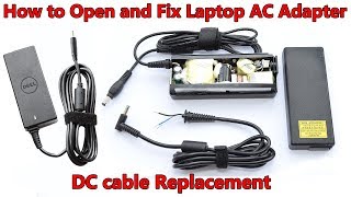 How to Open and Fix Laptop AC Adapter without Damaging DC cable and Capacitors Replacement [upl. by Humfried]