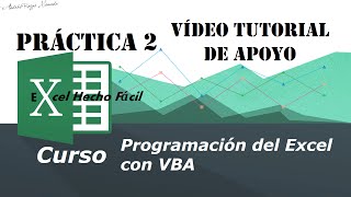 Vídeo tutorial de apoyo – Caso práctico 2 – Programación del Excel con VBA [upl. by Sile]