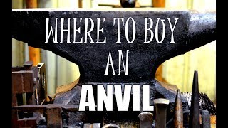 10 Places to Buy an Anvil Online and Locally [upl. by Oironoh]