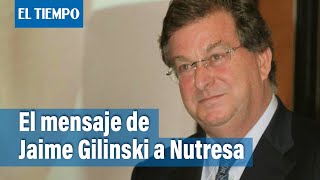 El mensaje de Jaime Gilinski a la Asamblea de Accionistas de Nutresa  El Tiempo [upl. by Theo135]