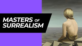 6 Masters of Surrealism you need to know [upl. by Dawes868]