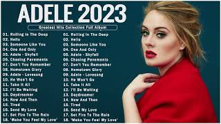 Adele Songs Playlist 2023  Top Tracks 2023 Playlist  Billboard Best Singer Adele Greatest [upl. by Akinehs714]