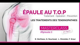 MASTERCLASS  TRAITEMENTS DES TENDINOPATHIES Episode2 [upl. by Eldridge]