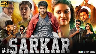 Sarkar Full Movie in Hindi Dubbed  Thalapathy Vijay  Keerthy Suresh  Review amp Facts HD [upl. by Aissatsana]