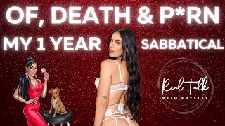 ONLYFANS DEATH amp PRN MY ONE YEAR SABBATICAL [upl. by Neraa]