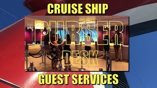 Cruise Line Information Desk Purser’s Desk  What Do They Do [upl. by Sirotek]