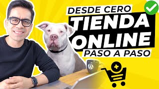 Cómo crear una TIENDA ONLINE desde cero para VENDER PRODUCTOS por internet Tutorial paso a paso ✅ [upl. by Ordep]