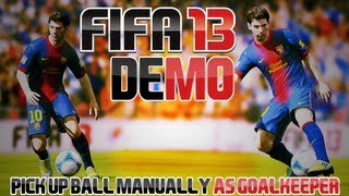 Fifa 13 Tutorial How to pick up the ball manually as the Goalkeeper [upl. by Fleisig]