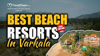 Best Beach Resorts in Kerala Varkala 2024 Edition  TravelDham [upl. by Sigsmond826]