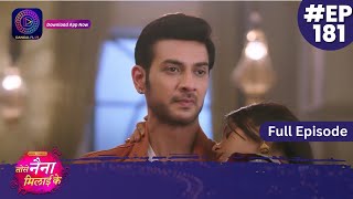 Tose Nainaa Milaai Ke  9 March 2024  Full Episode 181  Dangal TV [upl. by Asfah]