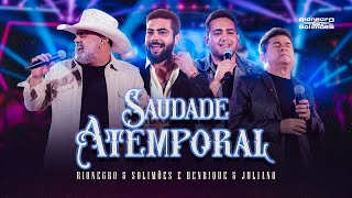 Rionegro amp Solimões part HenriqueeJuliano  Saudade Atemporal  DVD A História Continua [upl. by Airotkciv]