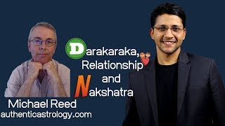 Darakaraka Relationship and Nakshatra by Michael Reed in Vedic Astrology [upl. by Lasala875]