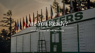 Are You Ready  Its Thursday at the Masters [upl. by Ailyt752]