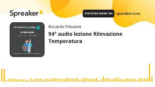 94° audio lezione Rilevazione Temperatura [upl. by Ebenezer]