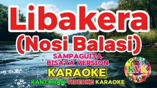 Libakera  Nosi Balasi  Sampaguita  Bisaya  KARAOKE KantahanVideokeKaraoke [upl. by Crescentia]