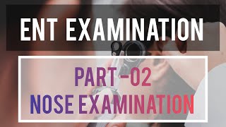 Nose Examination  ENT Examination  Part02 [upl. by Nassi]