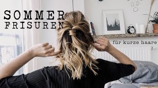 3 Frisuren für kurze Haare ☼ im Sommer  franklyalina [upl. by Raney367]