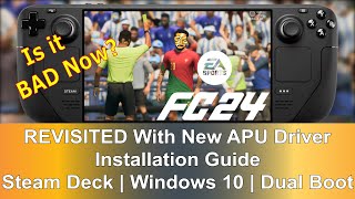 EA FC 24 REVISITED on Steam Deck with Valve New APU Driver  Windows 10  Dual Boot [upl. by Ahsitra395]