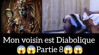 Mon voisin est Diabolique 😱 Partie 8😱 [upl. by Griffis]