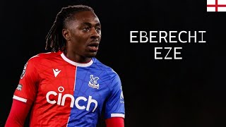 EBERECHI EZE  Magical Skills Goals Assists Passes  Crystal Palace FC  20232024 [upl. by Innej]