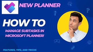 Mastering Subtasks in the New Microsoft Planner [upl. by Noret]