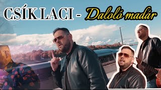 CSÍK LACI  Daloló madár  Official Music Video [upl. by Yztim]