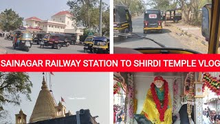 HOW TO REACH SHIRDI SAI BABA TEMPLE  VLOG  SAINAGAR SHIRDI RAILWAY STATION  SASA TRAVELLER [upl. by Ybab]