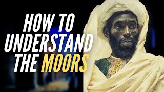 How To Understand The Moors [upl. by Skrap441]