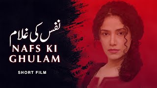 Nafs Ke Ghulam Short Film  Urdu tele Film  Angeline Malik Tahir Kazmi  AMW Production [upl. by Brunk]