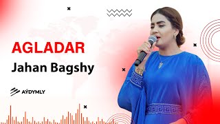 Jahan Bagshy  Agladar [upl. by Oys]