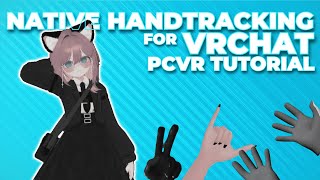 NATIVE VD PCVR HAND TRACKING FOR VRCHAT  Virtual Desktop Guide [upl. by Evetta]