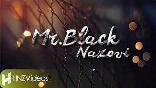 MrBlack  Nazovi Official Lyric Video [upl. by Haswell467]