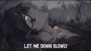 Nightcore  Let Me Down Slowly  Lyrics [upl. by Akimehs307]