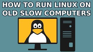 How to Run Linux on Old Slow Computers [upl. by Tallula]