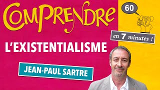 ClaP 60 — LEXISTENTIALISME en 7 minutes  SARTRE [upl. by Alphonse]