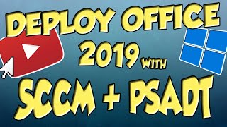 Deploy Office 2019 using SCCM and PSADT Powershell App Deployment Toolkit [upl. by Irim886]