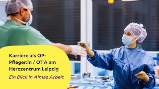 OTA im Herzzentrum Leipzig Alma Braun über ihren Weg in der Herzchirurgie [upl. by Ames]