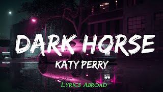 Playlist  Katy Perry  Dark Horse Lyrics ft Juicy J  Vibe Song [upl. by Nnel184]