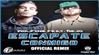 Escapate Conmigo Remix Wolfine Ft Ñejo Original Con Letra ★REGGAETON 2011★ [upl. by Eehtomit160]