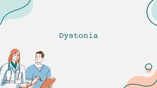 Dystonia [upl. by Wilda548]