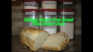 Making Gluten Free Bread That quotDoesnt Suckquot [upl. by Nnaed]