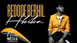 RedOne BERHIL  HBIBA EXCLUSIVE Lyrics Video  2018  رضوان برحيل  حبيبة حصرياً [upl. by Sueddaht224]