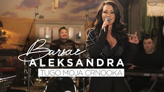 ALEKSANDRA BURSAC amp BUCOLICI  TUGO MOJA CRNOOKA COVER [upl. by Eicaj]