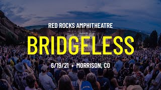 Umphrey’s McGee Bridgeless  6192021  Red Rocks Amphitheatre [upl. by Graf]