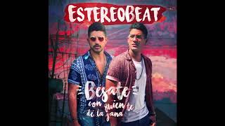 Estéreobeat  Bésate con quien te dé la gana Cover Audio [upl. by Eustashe]