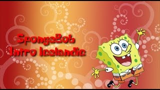 Svampur Sveinsson aftug  SpongeBob Intro on Icelandic [upl. by Cock]