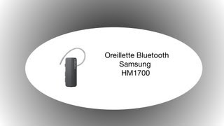 Test Oreillette Bluetooth HM1700 de chez Samsung avec Mobile Fun [upl. by Eilyak747]