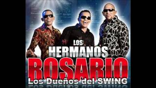 Los Hermanos Rosario  La dueña del Swing remix 2012  Dj Salvadoreño 503 [upl. by Hbaruas677]